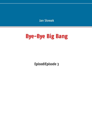 cover image of Bye-Bye Big Bang